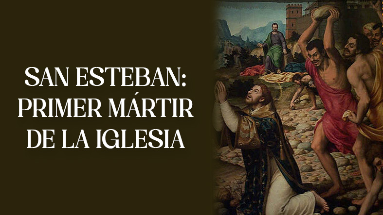 San Esteban primer martir de la Iglesia